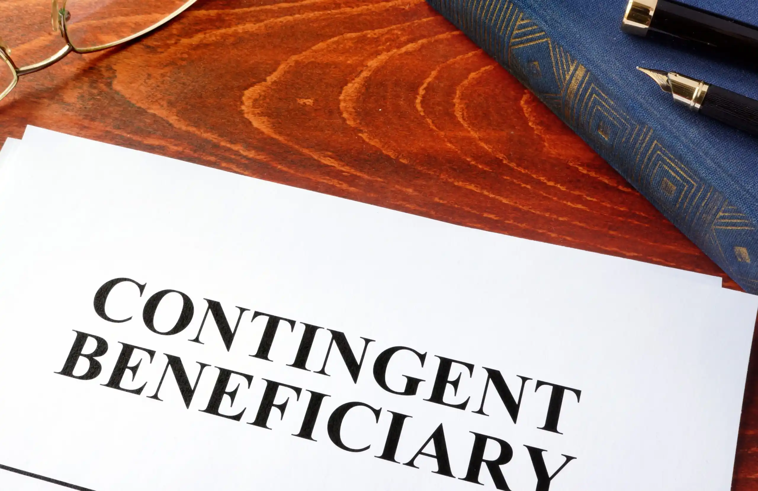 Contingent Beneficiary Paperwork